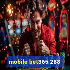 mobile bet365 288