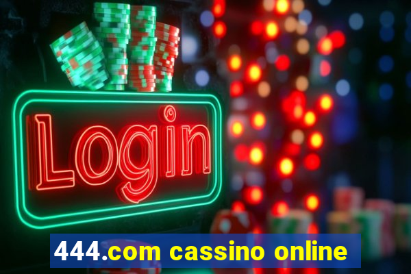 444.com cassino online