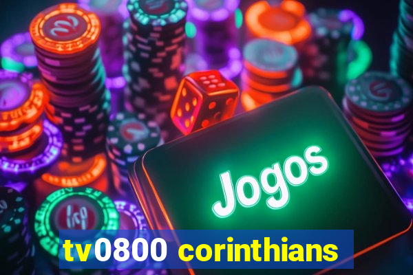 tv0800 corinthians
