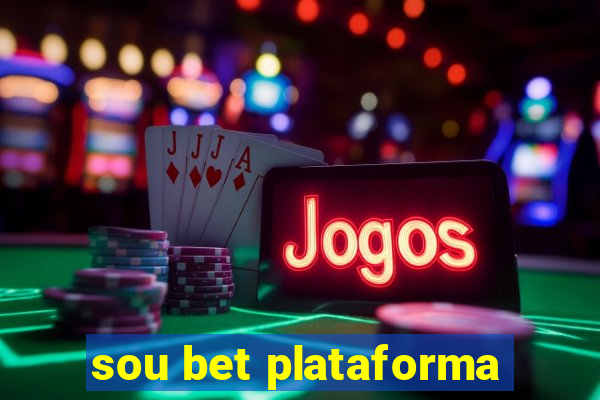 sou bet plataforma
