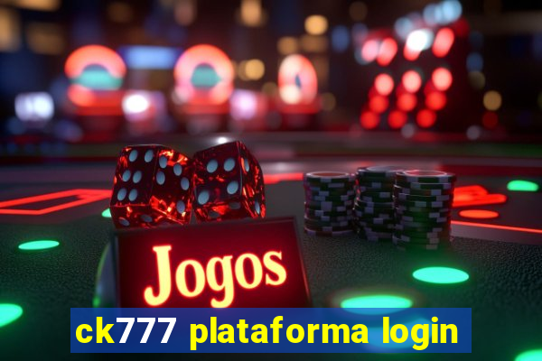 ck777 plataforma login