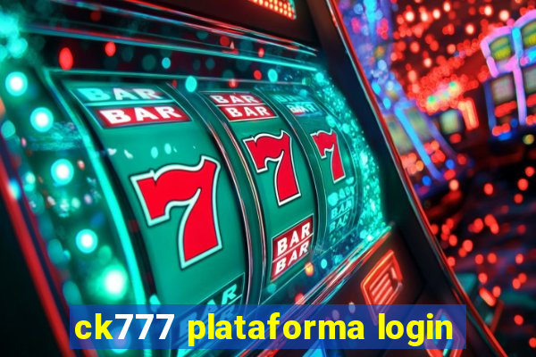 ck777 plataforma login