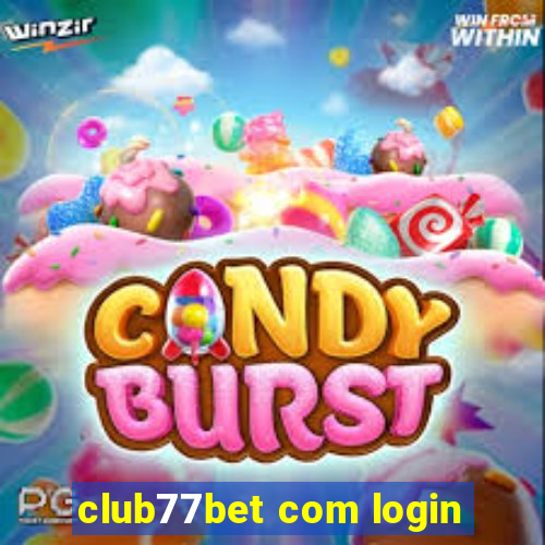 club77bet com login