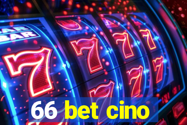 66 bet cino