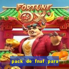 pack de fnaf para drawing cartoons 2