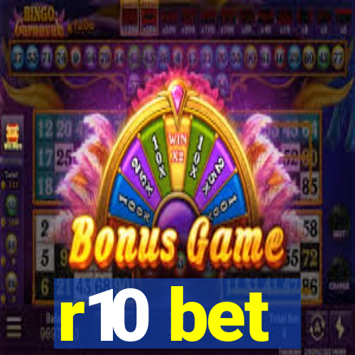 r10 bet