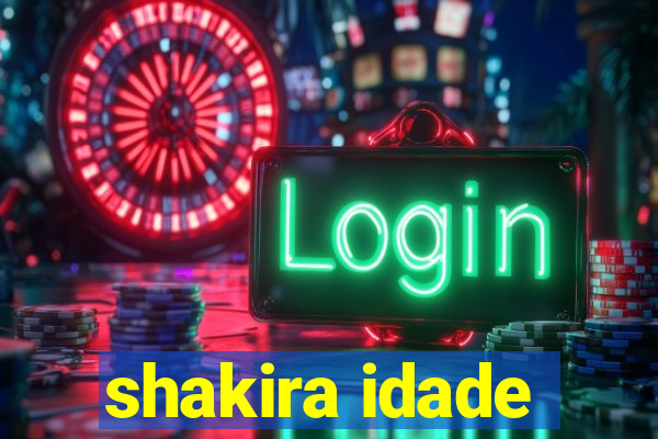 shakira idade