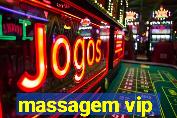 massagem vip