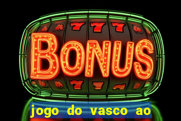jogo do vasco ao vivo em hd