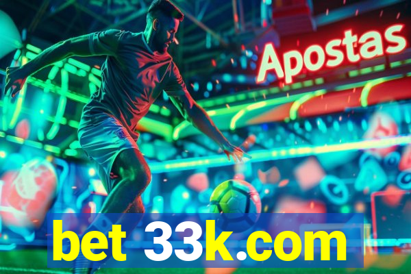 bet 33k.com