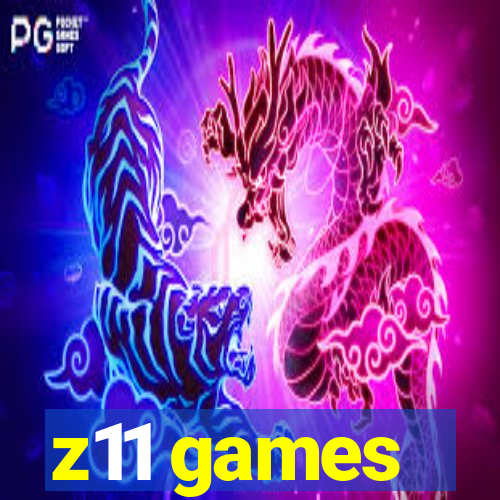 z11 games