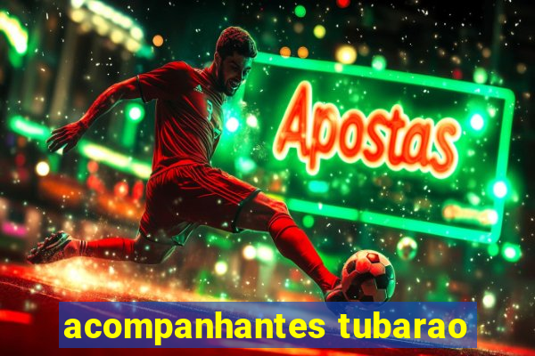 acompanhantes tubarao
