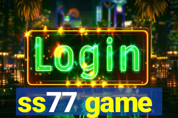 ss77 game