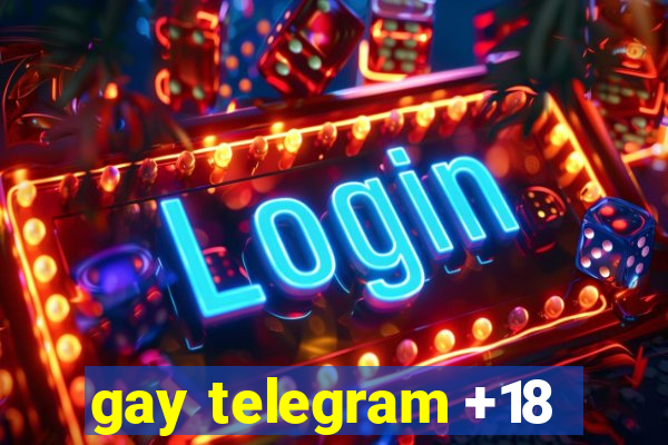 gay telegram +18