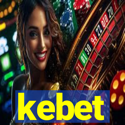 kebet