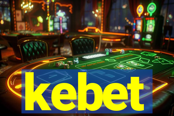 kebet