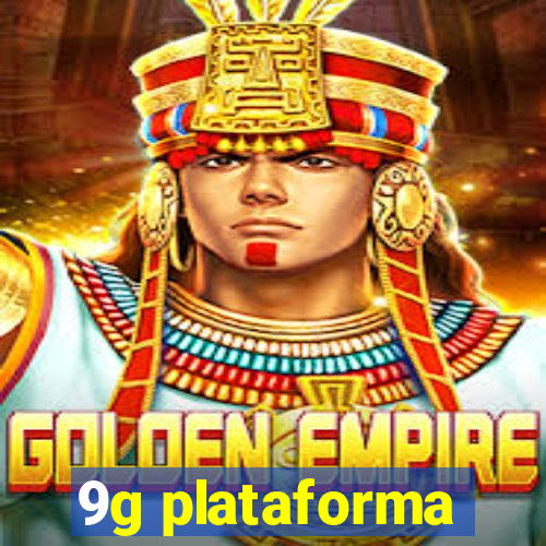 9g plataforma