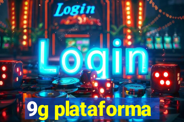 9g plataforma