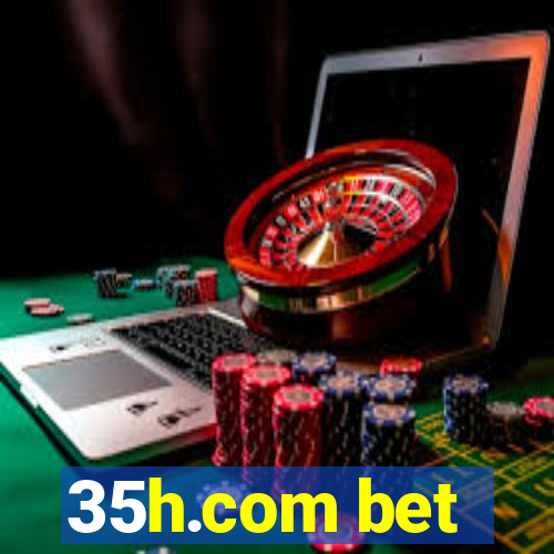 35h.com bet