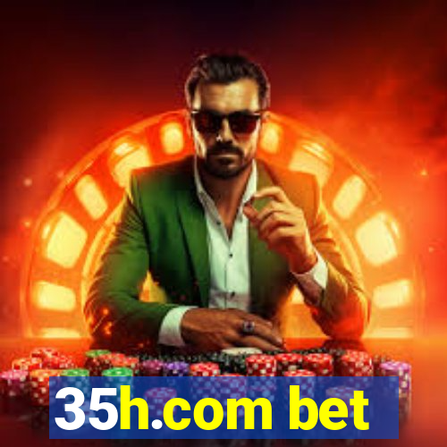 35h.com bet