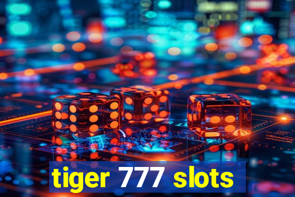 tiger 777 slots