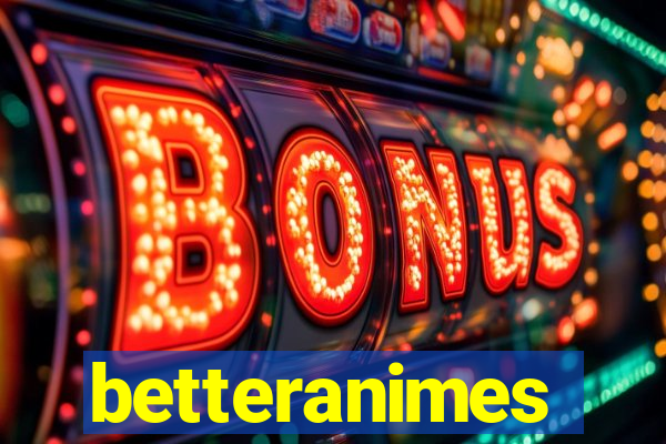 betteranimes