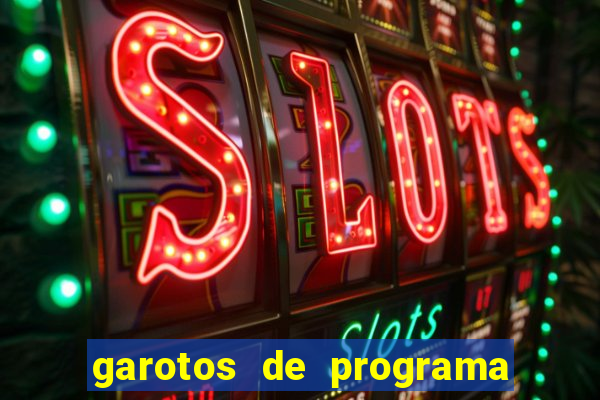 garotos de programa porto seguro