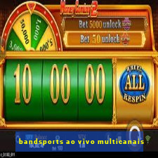 bandsports ao vivo multicanais