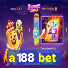 a188 bet
