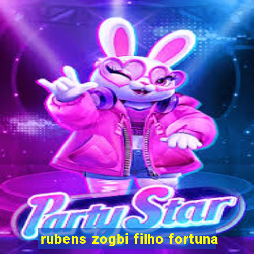 rubens zogbi filho fortuna