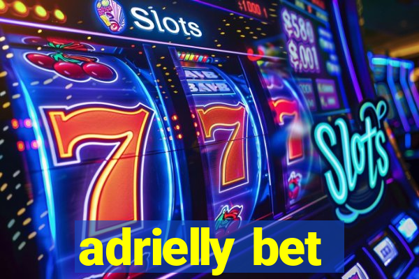 adrielly bet