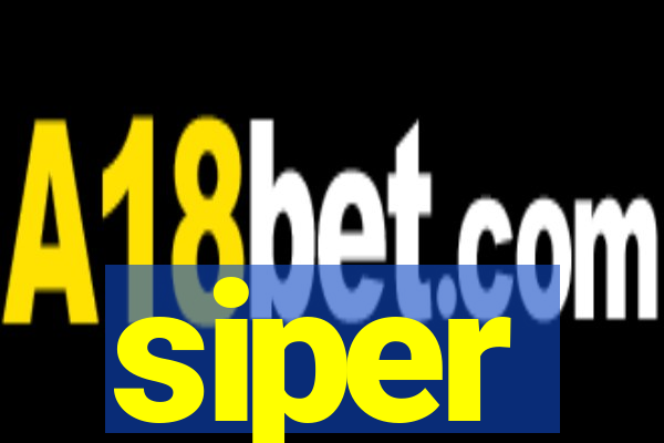 siper