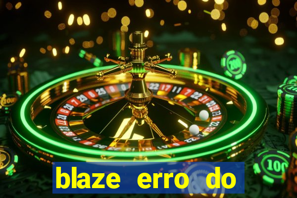 blaze erro do servidor interno