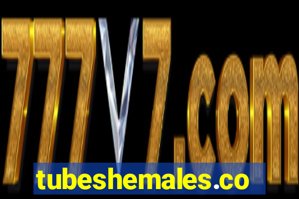 tubeshemales.com