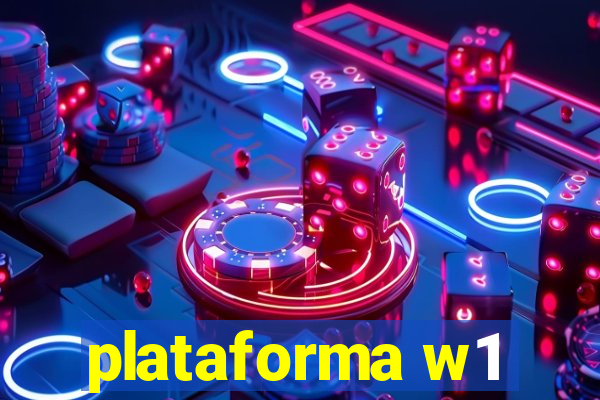plataforma w1