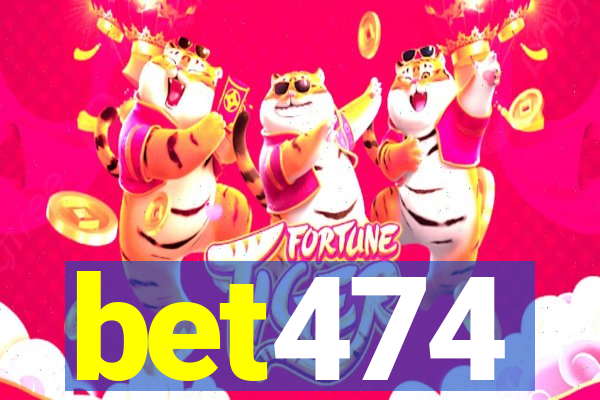 bet474