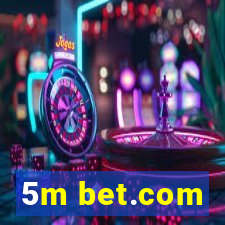 5m bet.com