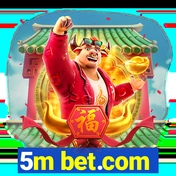 5m bet.com