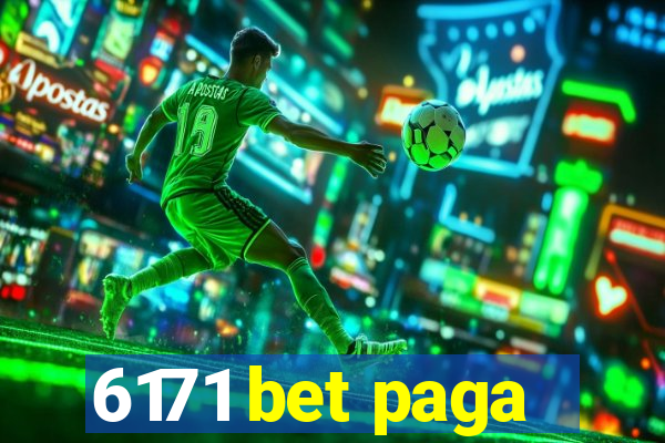 6171 bet paga