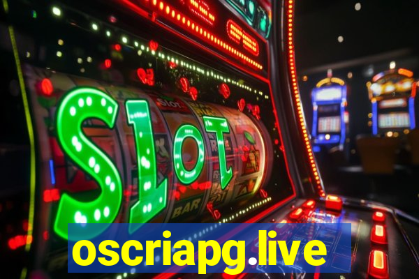 oscriapg.live