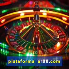 plataforma a188.com paga mesmo