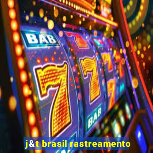 j&t brasil rastreamento