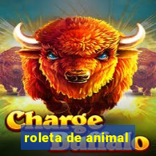 roleta de animal