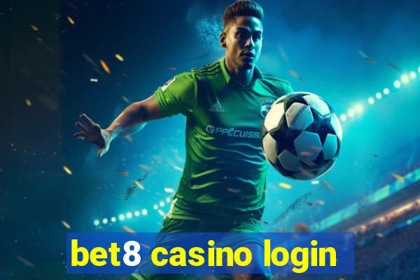 bet8 casino login