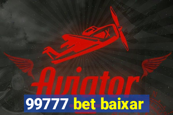 99777 bet baixar
