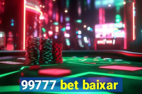 99777 bet baixar