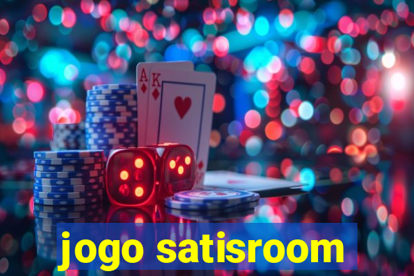 jogo satisroom