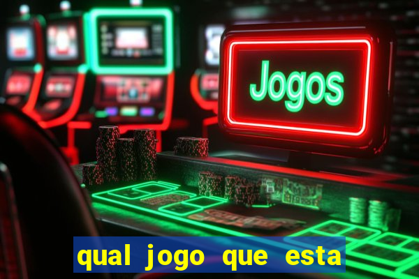 qual jogo que esta pagando agora