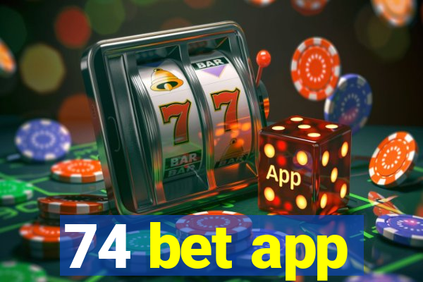 74 bet app