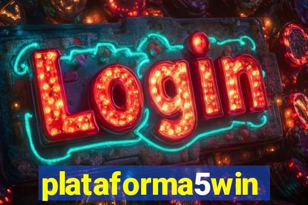 plataforma5win